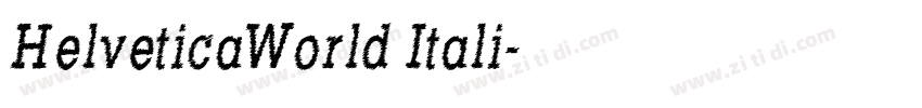 HelveticaWorld Itali字体转换
